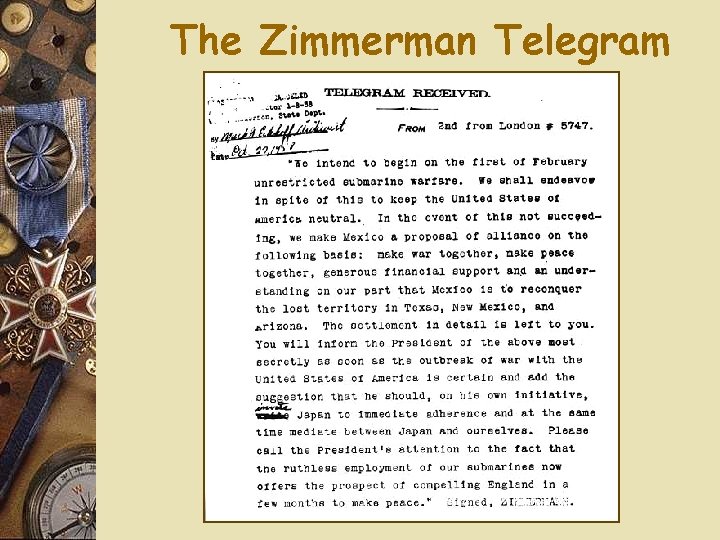 The Zimmerman Telegram The Zimmerman Telegram