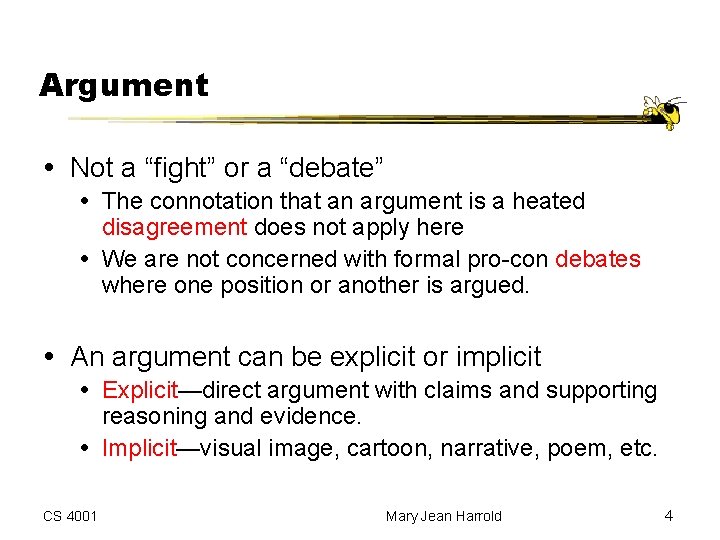 Argument Not a “fight” or a “debate” The connotation that an argument is a Argument Not a “fight” or a “debate” The connotation that an argument is a