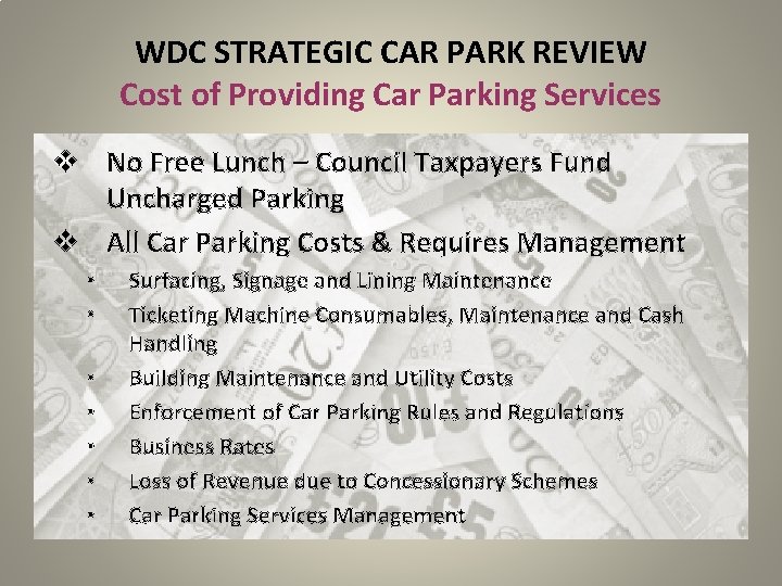 WDC STRATEGIC CAR PARK REVIEW PRESENTATION TO OVERVIEW