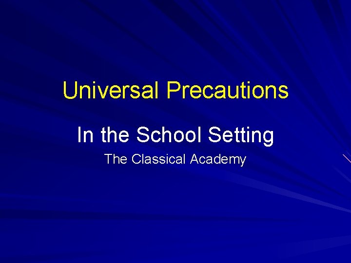 Universal Precautions In the School Setting The Classical Academy 