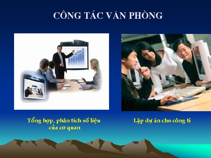 C «ng t¸c v¨n phßng Tæng hîp, ph©n tÝch sè liÖu cña c¬ quan