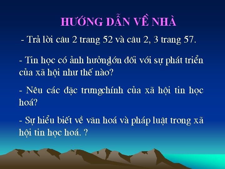 H íng dÉn vÒ nhµ - Tr¶ lêi c©u 2 trang 52 vµ c©u