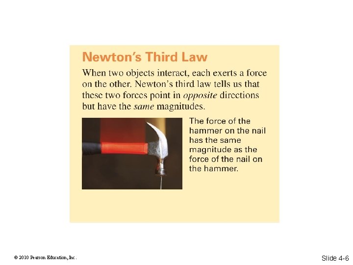 © 2010 Pearson Education, Inc. Slide 4 -6 