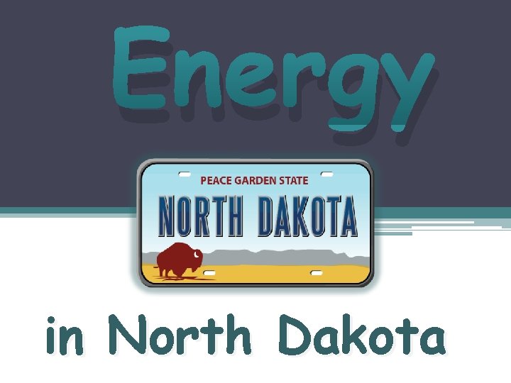 Energy in North Dakota 