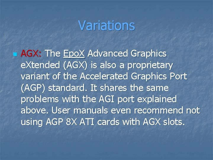 Variations n AGX: The Epo. X Advanced Graphics e. Xtended (AGX) is also a