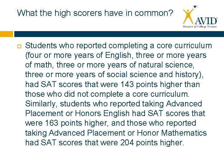 What the high scorers have in common? Students who reported completing a core curriculum