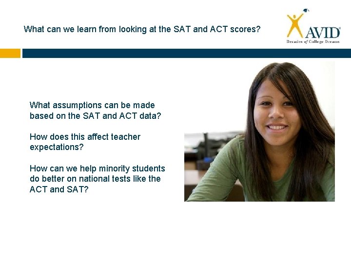 What can we learn from looking at the SAT and ACT scores? What assumptions
