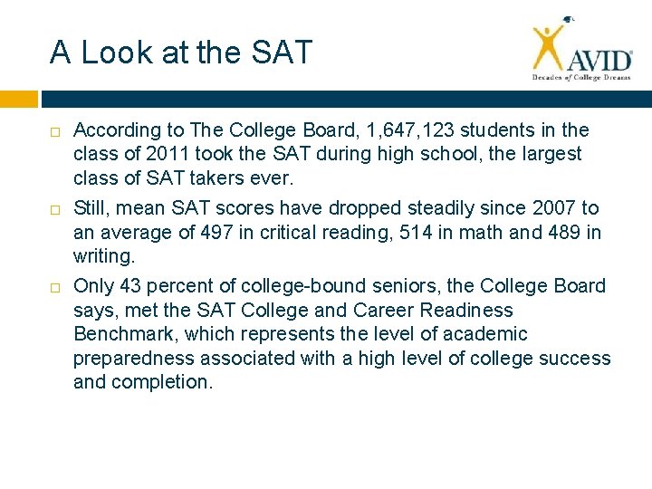 A Look at the SAT According to The College Board, 1, 647, 123 students