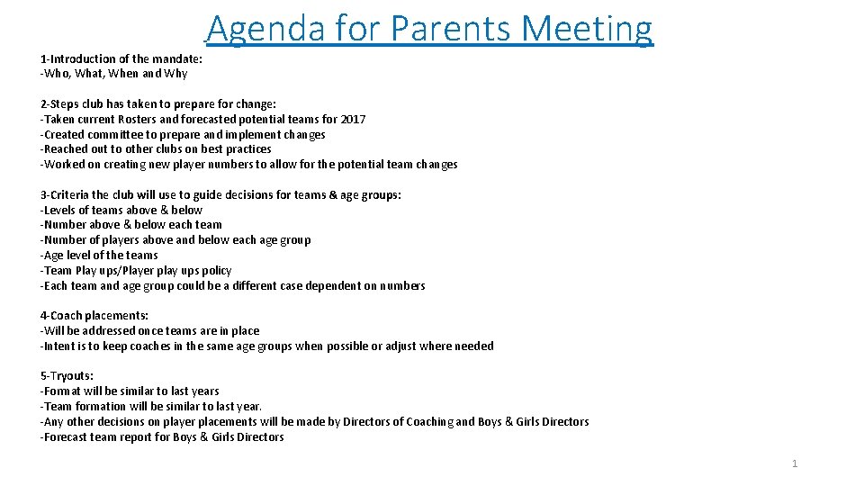  Agenda for Parents Meeting 1 -Introduction of the mandate: -Who, What, When and