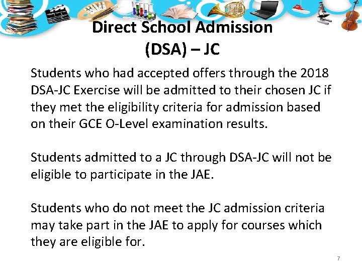 Direct School Admission (DSA) – JC Students who had accepted offers through the 2018 Direct School Admission (DSA) – JC Students who had accepted offers through the 2018