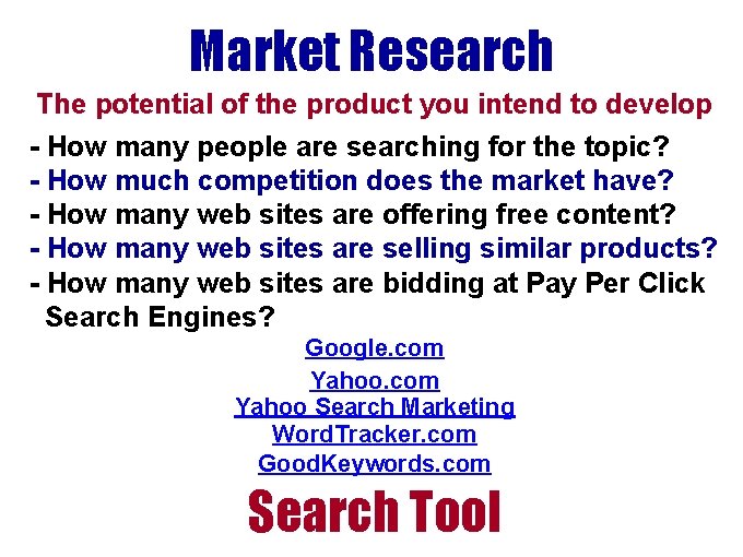 Market Research The potential of the product you intend to develop - How many Market Research The potential of the product you intend to develop - How many