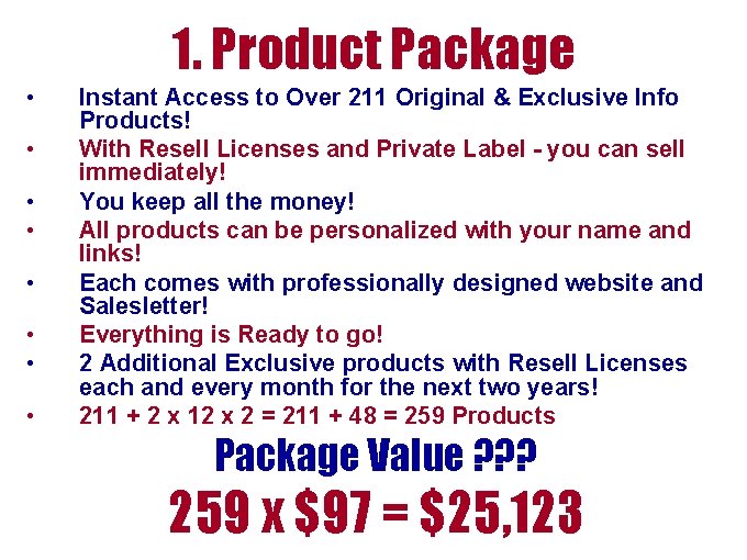 1. Product Package • • Instant Access to Over 211 Original & Exclusive Info 1. Product Package • • Instant Access to Over 211 Original & Exclusive Info