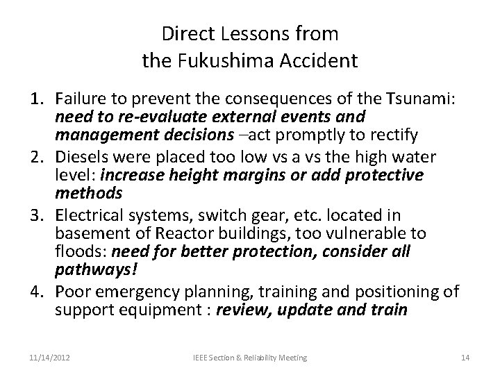 Direct Lessons from the Fukushima Accident 1. Failure to prevent the consequences of the