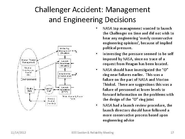 Challenger Accident: Management and Engineering Decisions • • 11/14/2012 NASA top management wanted to
