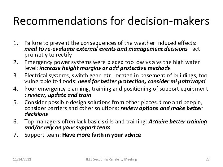 Recommendations for decision-makers 1. Failure to prevent the consequences of the weather induced effects: