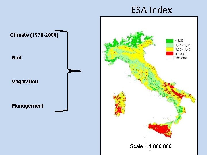 ESA Index Climate (1970 -2000) Soil Vegetation Management Scale 1: 1. 000 