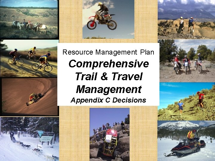 Resource Management Plan Comprehensive Trail & Travel Management Appendix C Decisions 