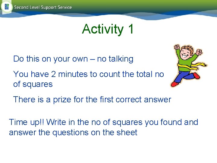 Activity 1 Do this on your own – no talking You have 2 minutes Activity 1 Do this on your own – no talking You have 2 minutes