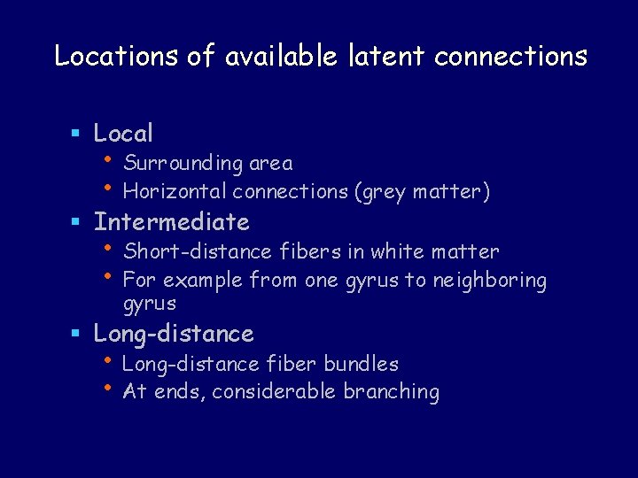 Locations of available latent connections § Local • Surrounding area • Horizontal connections (grey