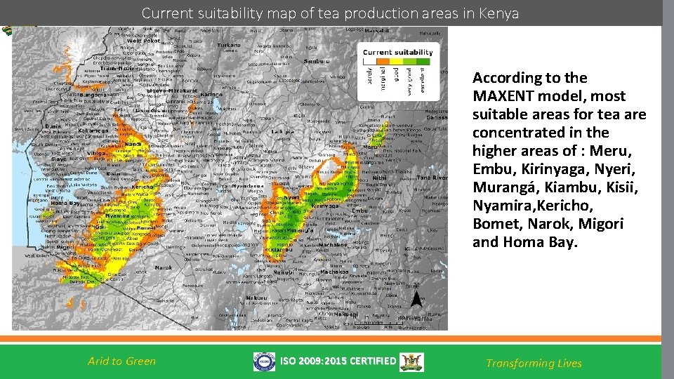 Current suitability map of tea production areas in Kenya According to the MAXENT model,