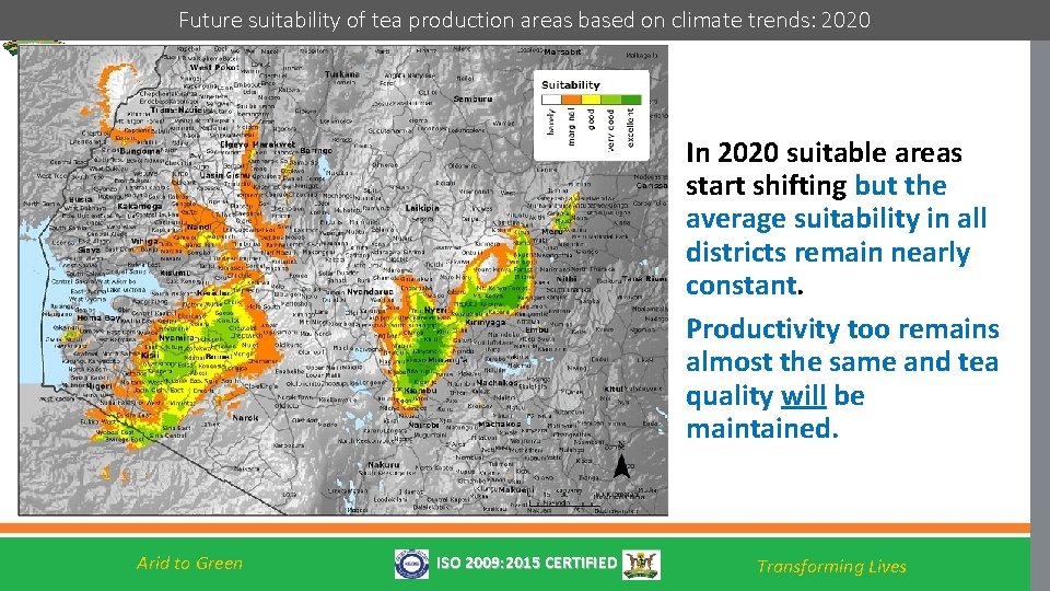Future suitability of tea production areas based on climate trends: 2020 In 2020 suitable