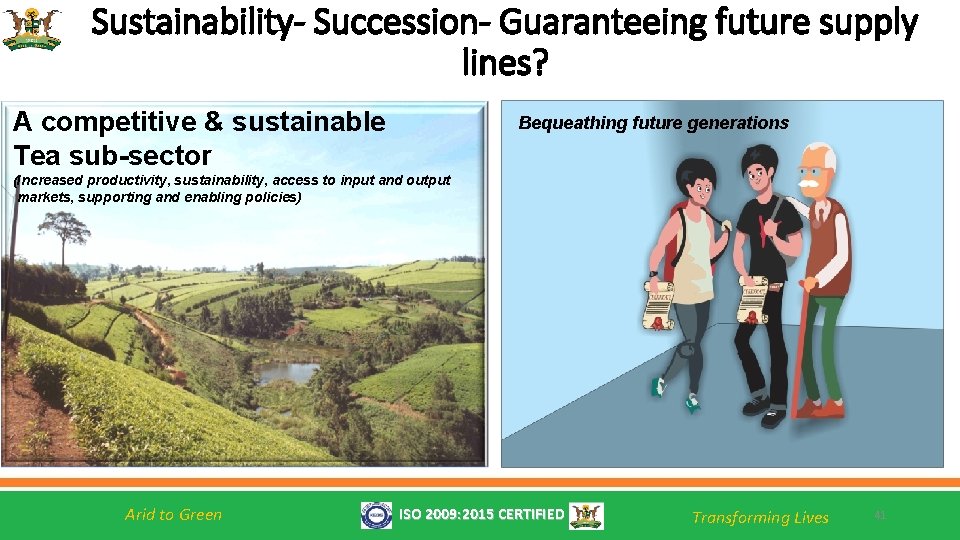 Sustainability- Succession- Guaranteeing future supply lines? A competitive & sustainable Tea sub-sector Bequeathing future