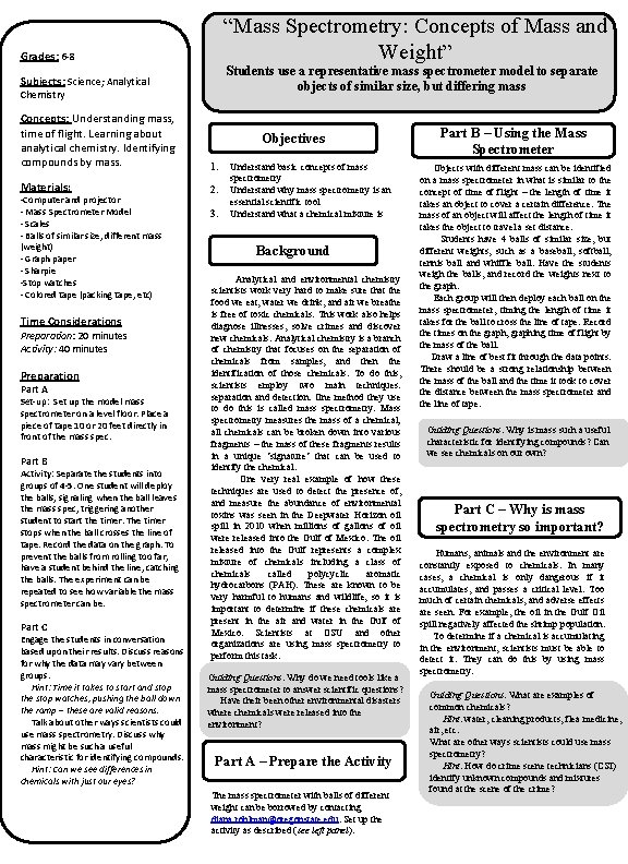 “Mass Spectrometry: Concepts of Mass and Weight” Grades: 6 -8 Students use a representative