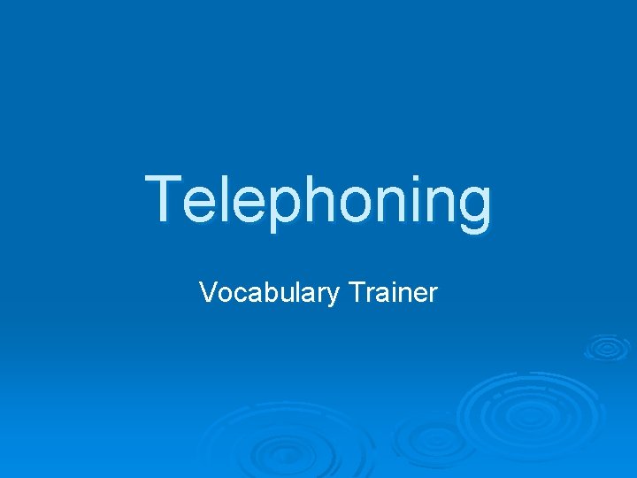 Telephoning Vocabulary Trainer 
