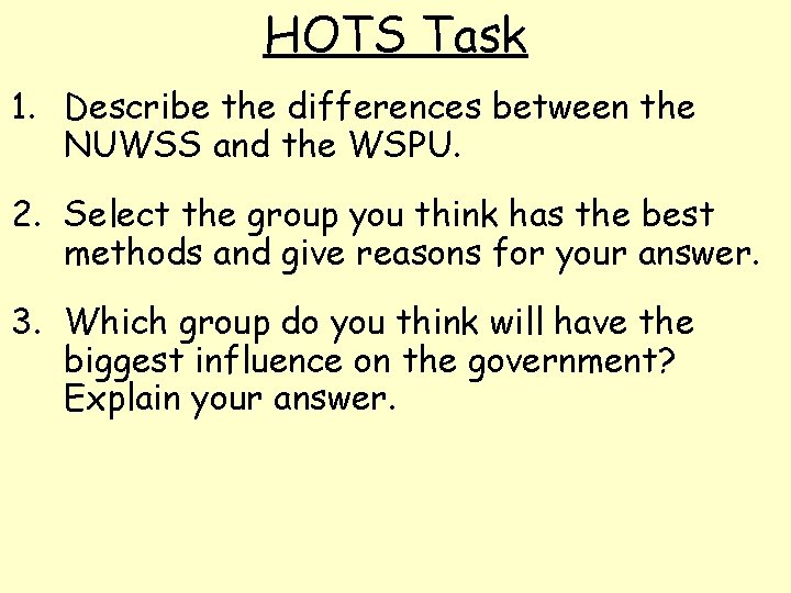 HOTS Task 1. Describe the differences between the NUWSS and the WSPU. 2. Select