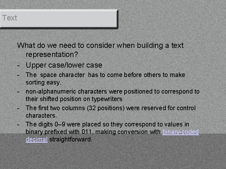 Text What do we need to consider when building a text representation? - Upper
