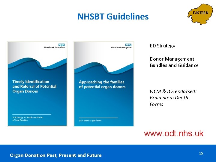 EASTERN NHSBT Guidelines ED Strategy Donor Management Bundles and Guidance FICM & ICS endorsed: EASTERN NHSBT Guidelines ED Strategy Donor Management Bundles and Guidance FICM & ICS endorsed: