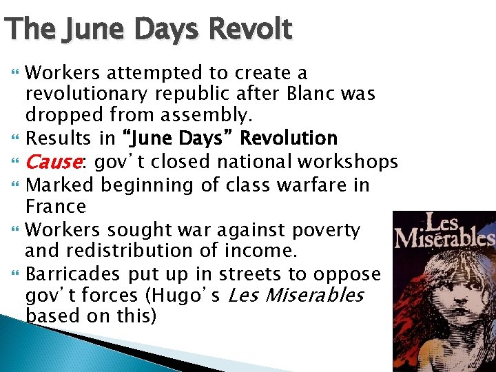 The June Days Revolt Workers attempted to create a revolutionary republic after Blanc was