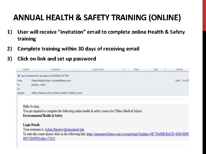 ANNUAL HEALTH & SAFETY TRAINING (ONLINE) 1) User will receive “invitation” email to complete