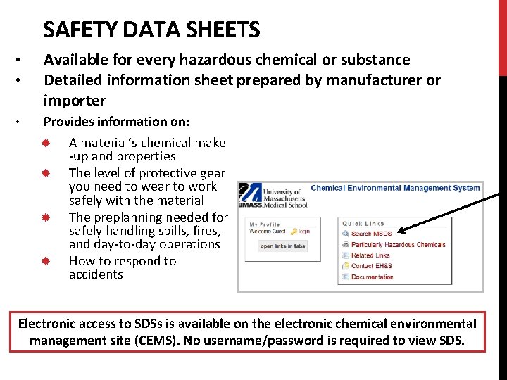 SAFETY DATA SHEETS • • Available for every hazardous chemical or substance Detailed information