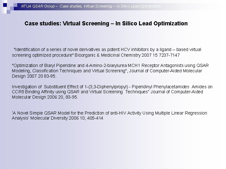 NTUA QSAR Group – Case studies, Virtual Screening – In Silico Lead Optimization Case
