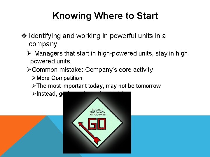 Knowing Where to Start v Identifying and working in powerful units in a company