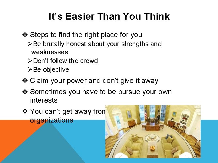 It’s Easier Than You Think v Steps to find the right place for you