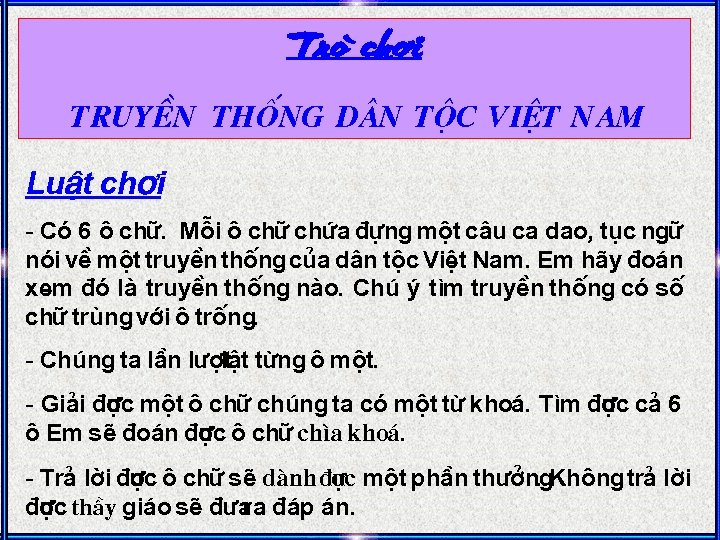 Troø chôi TruyÒn thèng d©n téc ViÖt Nam LuËt ch¬i - Cã 6 «