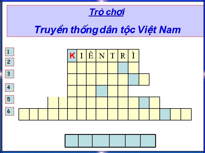 Trß ch¬i TruyÒn thèng d©n téc ViÖt Nam 1 2 3 4 5 6