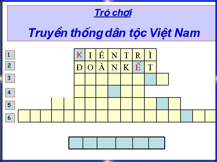 Trß ch¬i TruyÒn thèng d©n téc ViÖt Nam 1 2 3 4 5 6