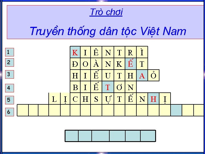 Trß ch¬i TruyÒn thèng d©n téc ViÖt Nam 1 2 3 4 5 6