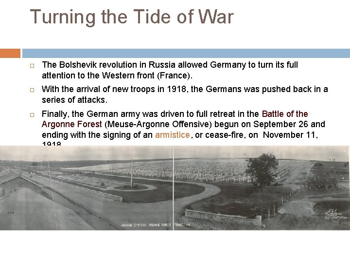 Turning the Tide of War The Bolshevik revolution in Russia allowed Germany to turn Turning the Tide of War The Bolshevik revolution in Russia allowed Germany to turn