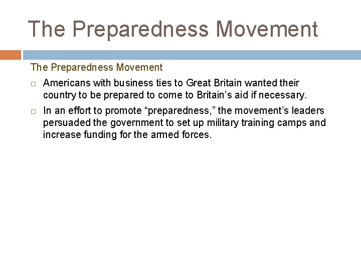 The Preparedness Movement Americans with business ties to Great Britain wanted their country to