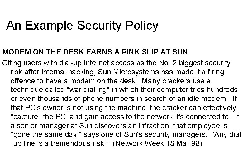 An Example Security Policy MODEM ON THE DESK EARNS A PINK SLIP AT SUN