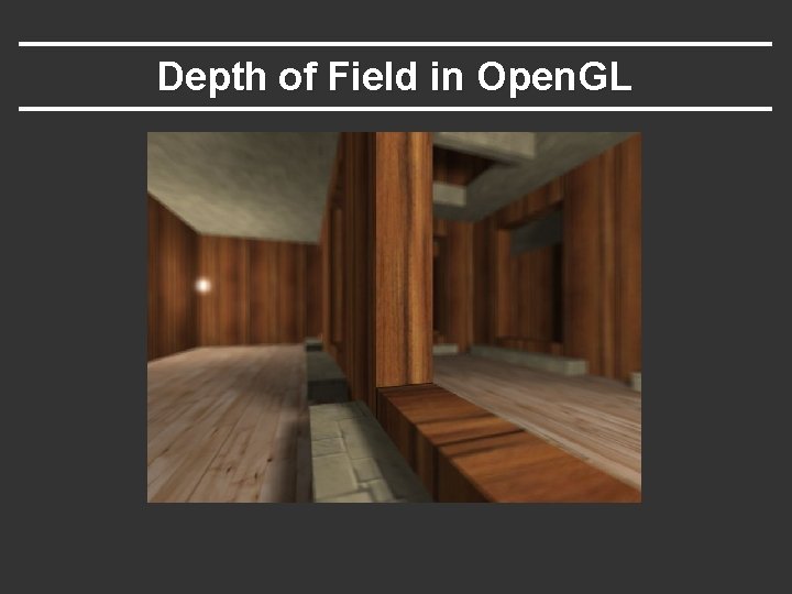 Depth of Field in Open. GL 