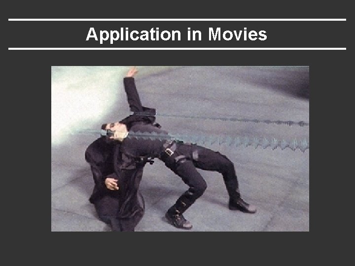 Application in Movies 