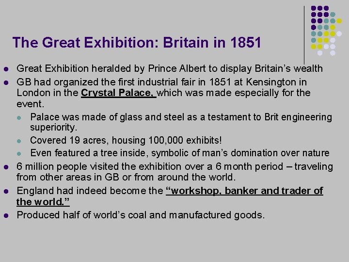 The Great Exhibition: Britain in 1851 l l l Great Exhibition heralded by Prince