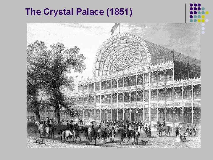 The Crystal Palace (1851) 