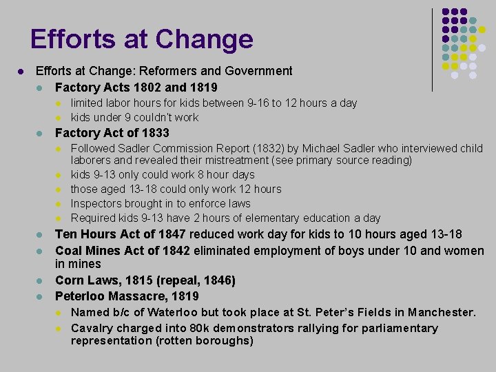 Efforts at Change l Efforts at Change: Reformers and Government l Factory Acts 1802