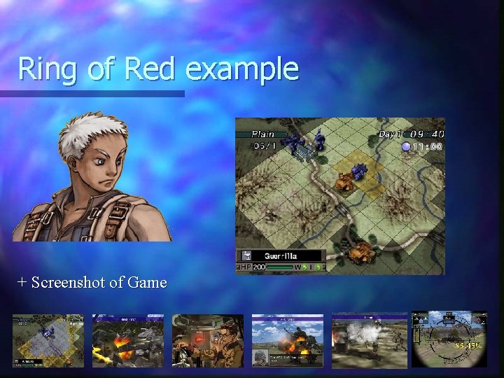 Ring of Red example + Screenshot of Game 